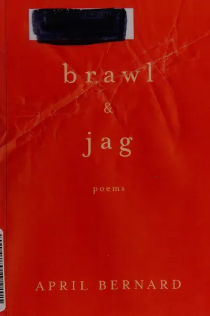 Bernard, April: Brawl & Jag