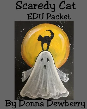 EDU Packets (Painting Parties) Scaredy Cat