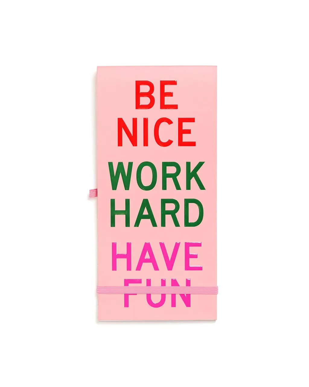 Little Buddy Reporter Pad - Be Nice Have Fun Work Hard