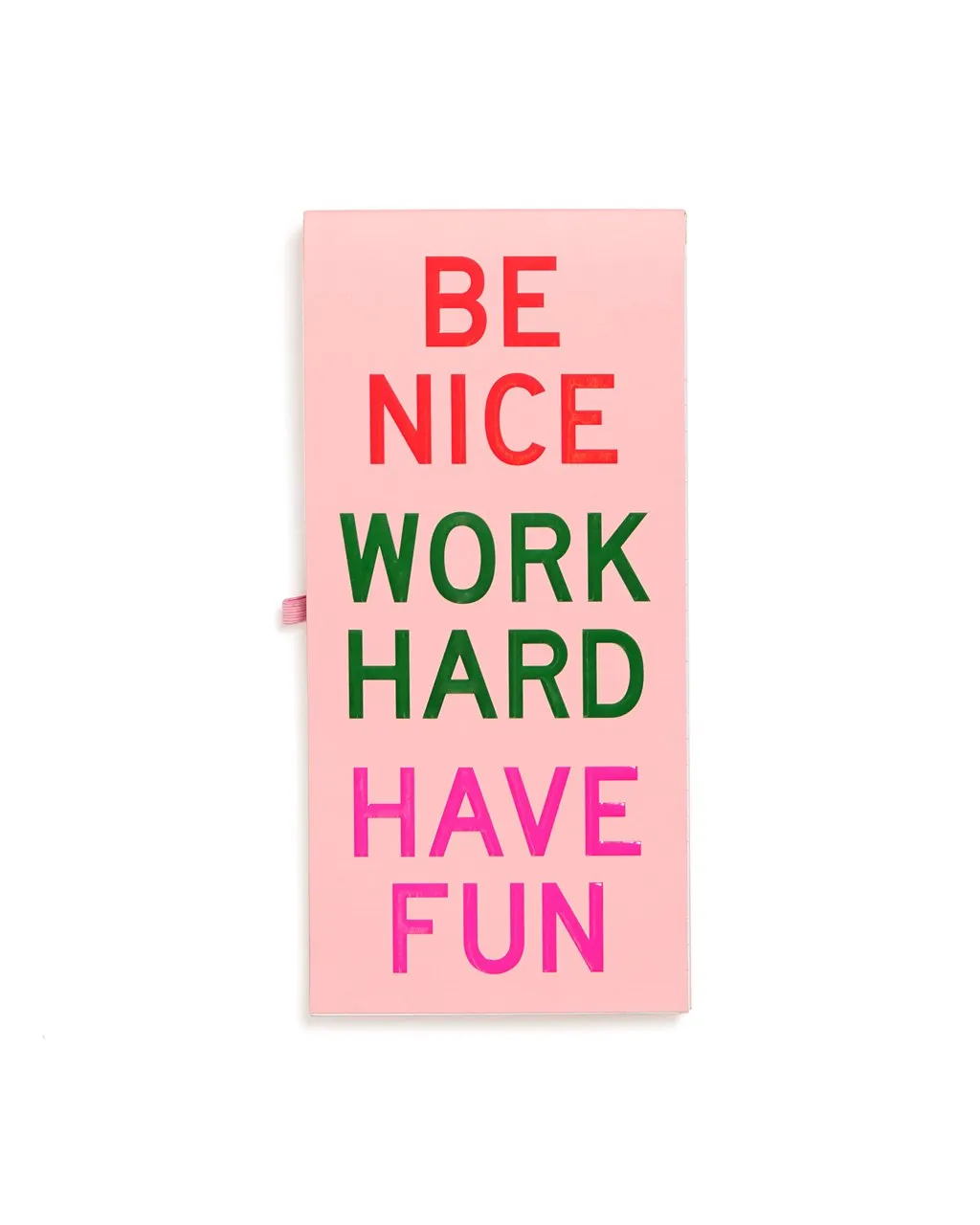 Little Buddy Reporter Pad - Be Nice Have Fun Work Hard